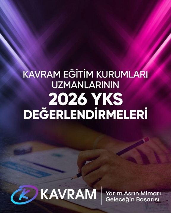 Kavram Eğitim Kurumları uzmanları 2026 YKS değerlendirmeleri