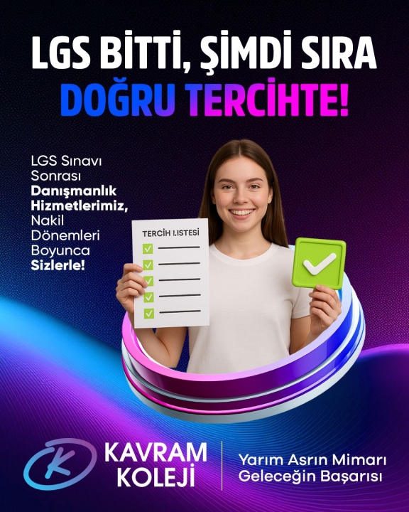 LGS Bitti, Şimdi Sıra Doğru Tercihte!