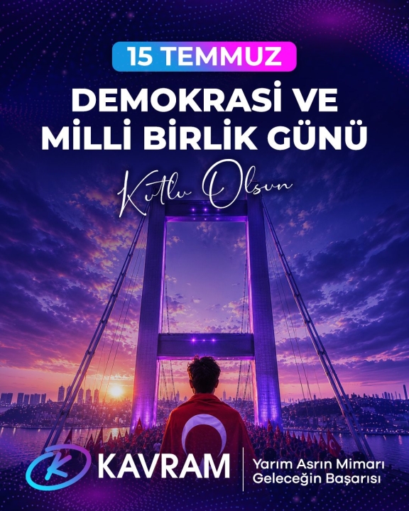 15 Temmuz Demokrasi ve Millî Birlik Günü Mesajı | Keçiören Kavram Koleji