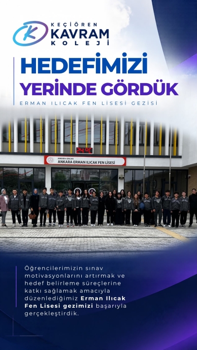 LGS Yolunda Hedefimizi Yerinde Gördük: Erman Ilıcak Fen Lisesi Gezisi